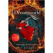 Dreamworld Two Books in One: Dreamfire & Dreamfever 9781250122513