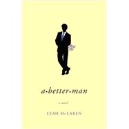 A Better Man 9781455532513
