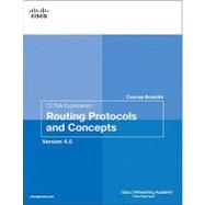CCNA Exploration Course Booklet Routing Protocols and Concepts, Version 4.0 9781587132513