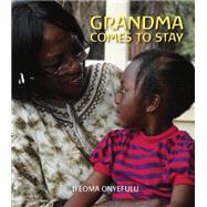 Grandma Comes to Stay 9781847802514