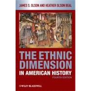 The Ethnic Dimension in American History 9781405182515