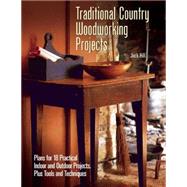 Traditional Country Woodworking Projects 9781620082515