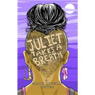 Juliet Takes a Breath 9781626012516