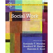Social Work A Profession of Many Faces (Updated Edition) with MySocialWorkLab with eText -- Access Card Package 9780205042517