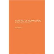 A System of Indian Logic: The Nyana Theory of Inference 9781138862517