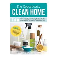 The Organically Clean Home 9781440572517