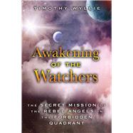 Awakening of the Watchers 9781591432517
