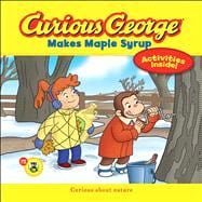 Curious George Makes Maple Syrup (CGTV 8x8) 9780544032521