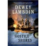 Hostile Shores An Alan Lewrie Naval Adventure 9781250042521