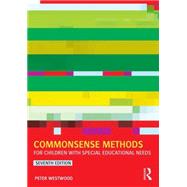 Commonsense Methods for Children with Special Educational Needs 9781138022522
