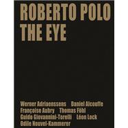 Roberto Polo : The Eye 9780711232525