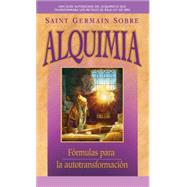 Saint Germain sobre alquimia / Saint German on Alchemy 9781609882525