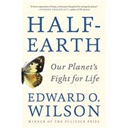 Half-Earth: Our Planet's Fight for Life 9781631492525