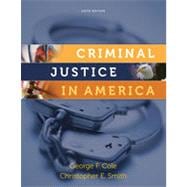 Criminal Justice in America, 6th Edition 9781133332527