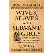 Wives, Slaves, and Servant Girls 9781594162527