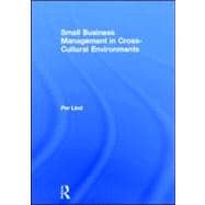 Small Business Management in Cross-Cultural Environments 9780415592529
