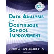 Data Analysis for Continuous School Improvement 9781596672529
