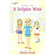 A Dolphin Wish 9780310752530