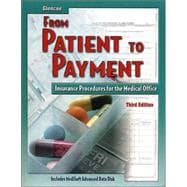 From Patient to Payment : Insurance Procedures for the Medical Office, Student Text with Data Disk 9780078252532