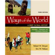 Ways of the World: A Brief Global History, Volume I 9781319022532