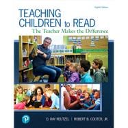 Teaching Children to Read The Teacher Makes the Difference 9780134742533