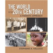The World in the 20th Century A Thematic Approach 9780136032533