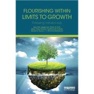 Flourishing Within Limits to Growth: Following Nature's Way 9781138842533