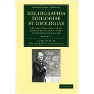 Bibliographia Zoologiae Et Geologiae 9781108062534