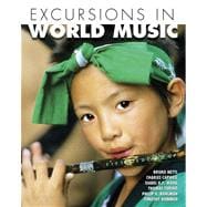 Excursions in World Music Value Package (includes Music CDs for Excursions in World Music) 9780132362535