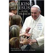 Walking With Jesus: A Way Forward for the Church 9780829442540