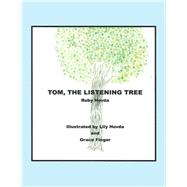 Tom, the Listening Tree 9781796062540