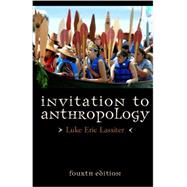 Invitation to Anthropology 9780759122543