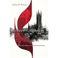 The Spirit of Methodism 9780830852543