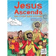 Jesus Ascends and Other Bible Stories 9781506402543