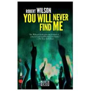 You Will Never Find Me 9781609452544