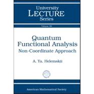 Quantum Functional Analysis