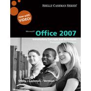 Microsoft Office 2007: Introductory Concepts and Techniques, Premium Video Edition 9781133462545