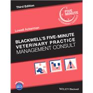 Blackwell's Five-minute Veterinary Practice Management Consult 9781119442547