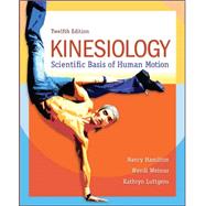 Kinesiology: Scientific Basis of Human Motion 9780078022548