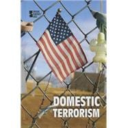 Domestic Terrorism 9780737772548