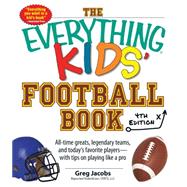 The Everything Kids' Football Book 9781440572548