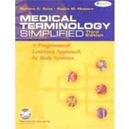 Medical Terminology Simplified : A Programmed Learning Approach by Body Systems