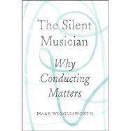 The Silent Musician 9780226622552
