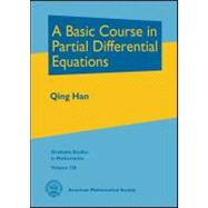 A Basic Course in Partial Differential Equations