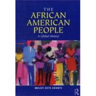 The African American People: A Global History 9780415872553
