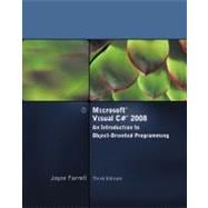 Microsoft Visual C# 2008 An Introduction to Object-Oriented Programming 9781423902553