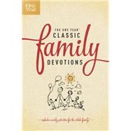 The One Year Classic Family Devotions 9781496402554