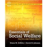 Essentials of Social Welfare Politics and Public Policy Plus MySocialWorkLab with eText -- Access Card Package 9780205042555