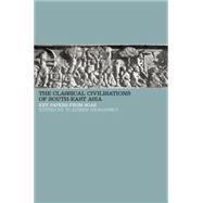 Classical Civilizations of South-East Asia 9781138862555