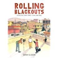 Rolling Blackouts Dispatches from Turkey, Syria, and Iraq 9781770462557